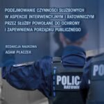 Podejmowanie czynności służbowych w aspekcie interwencyjnym i ratowniczym przez służby powołane do ochrony i zapewnienia porządku publicznego — okładka e-booka