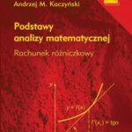 Podstawy analizy matematycznej. Tom 1. Rachunek różniczkowy — okładka e-booka