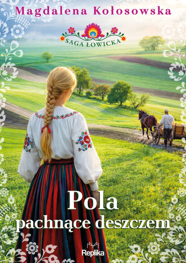 Pola pachnące deszczem. Saga łowicka, tom 2 — okładka e-booka