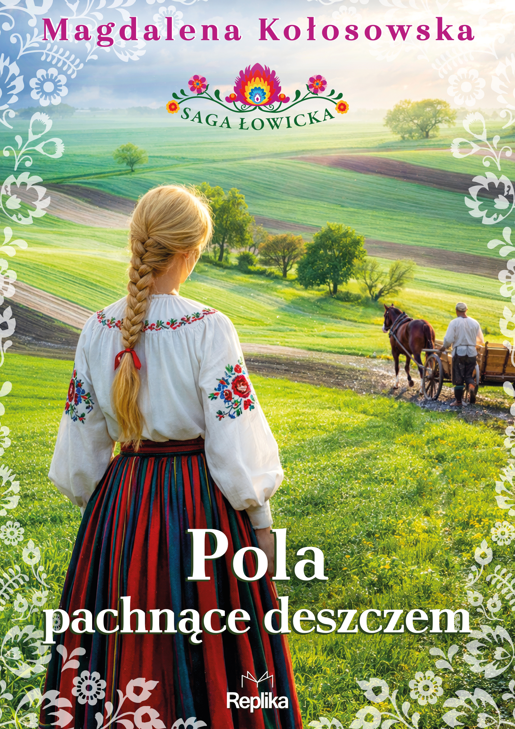 Pola pachnące deszczem. Saga łowicka, tom 2 — okładka e-booka