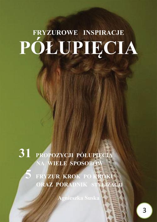 Półupięcia. Fryzurowe inspiracje — okładka e-booka