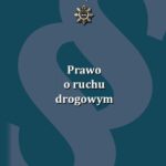Prawo o ruchu drogowym. Wydanie IX uzupełnione i poprawione — okładka e-booka