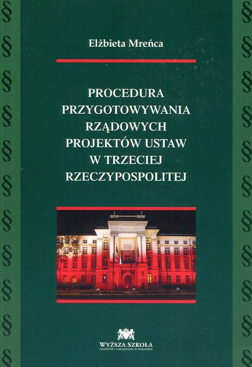 Procedura przygotowywania rządowych projektów ustaw w trzeciej Rzeczypospolitej — okładka e-booka