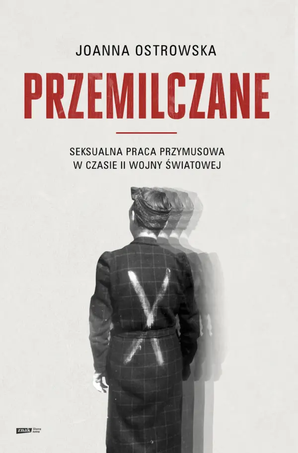 Przemilczane. Seksualna praca przymusowa w czasie II wojny światowej. Wydanie rozszerzone — okładka e-booka