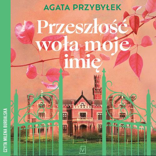 Przeszłość woła moje imię — okładka audiobooka