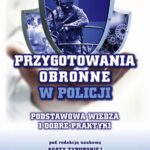 Przygotowania obronne w Policji. Podstawowa wiedza i dobre praktyki. — okładka e-booka