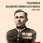 Pułkownik Kazimierz Korneliusz Kozicz (1895–1993) — okładka e-booka
