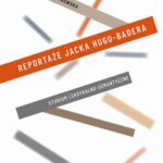 Reportaże Jacka Hugo-Badera. Studium leksykalno-semantyczne — okładka e-booka