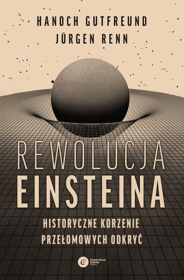 Rewolucja Einsteina. Historyczne korzenie przełomowych odkryć — okładka e-booka
