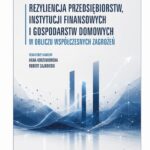 Rezyliencja przedsiębiorstw, instytucji finansowych i gospodarstw domowych w obliczu współczesnych zagrożeń — okładka e-booka
