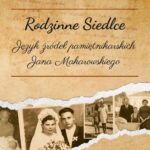 Rodzinne Siedlce. Język źródeł pamiętnikarskich Jana Makarowskiego — okładka e-booka