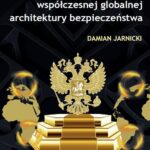 Rosyjska wizja współczesnej globalnej architektury bezpieczeństwa — okładka e-booka