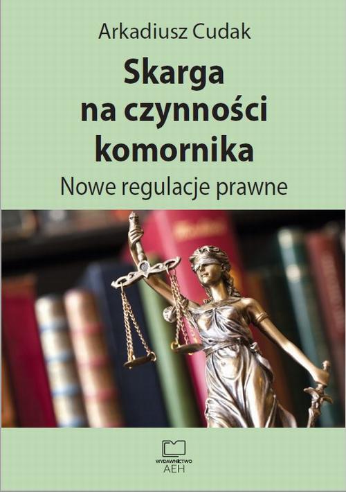 Skarga na czynności komornika. Nowe regulacje prawne — okładka e-booka