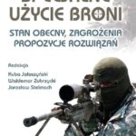 Specjalne użycie broni. Stan obecny, zagrożenia, propozycje rozwiązań — okładka e-booka