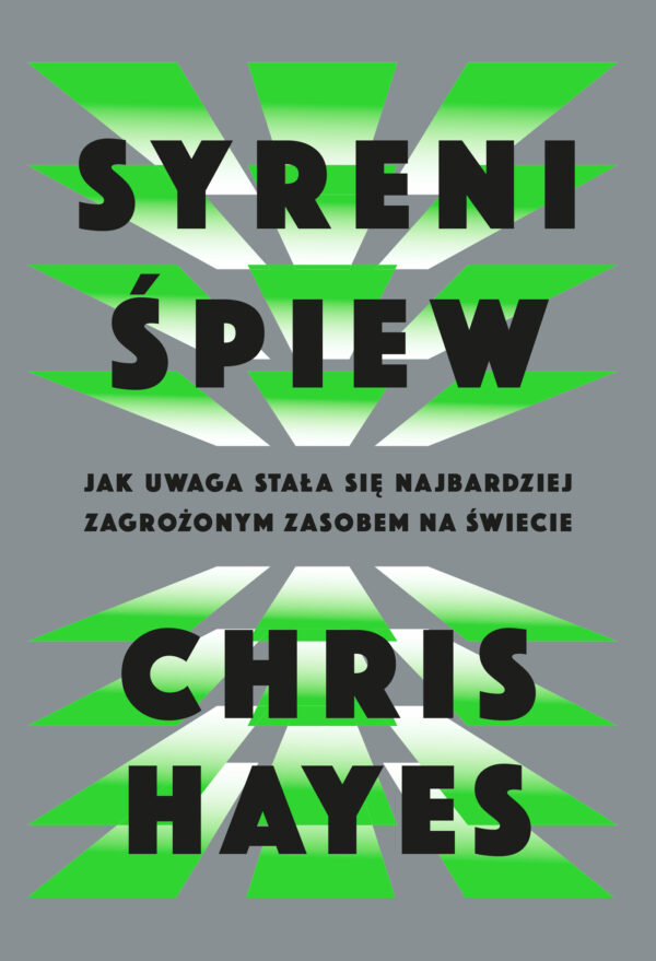 Syreni śpiew. Jak uwaga stała się najbardziej zagrożonym zasobem na świecie — okładka e-booka