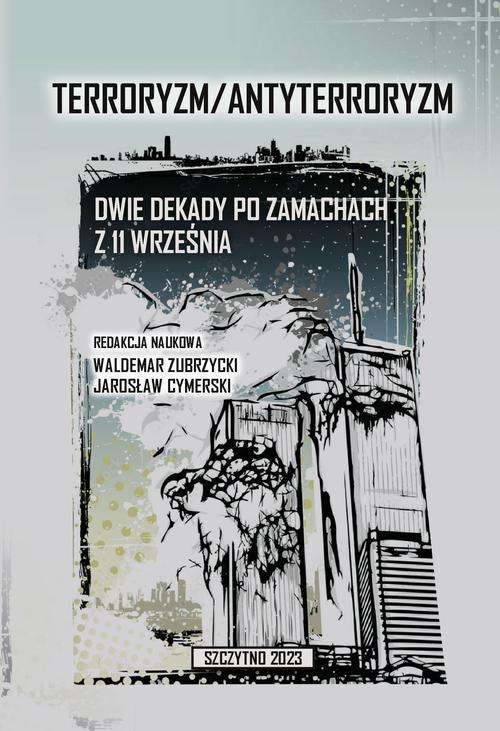 Terroryzm/Antyterroryzm Dwie dekady po zamachach z 11 września — okładka e-booka