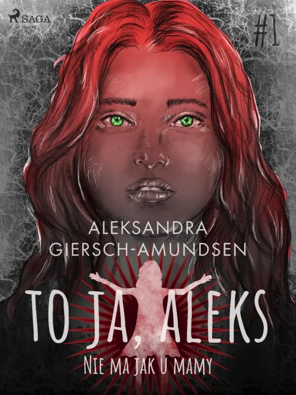To ja, Aleks. Nie ma jak u mamy. Tom 1 — okładka e-booka