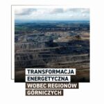 TRANSFORMACJA ENERGETYCZNA WOBEC REGIONÓW GÓRNICZYCH — okładka e-booka