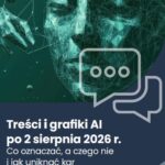 Treści i grafiki AI po 2 sierpnia 2026 r. Co oznaczać, a czego nie i jak uniknąć kar — okładka e-booka