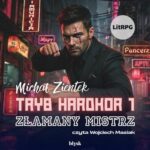 Tryb hardkor 1. Złamany mistrz — okładka audiobooka