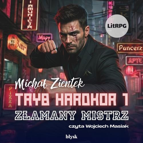 Tryb hardkor 1. Złamany mistrz — okładka audiobooka