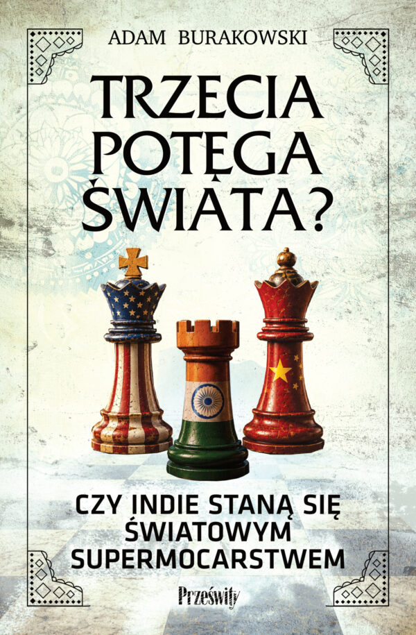 Trzecia potęga świata?. Czy Indie staną się światowym supermocarstwem — okładka e-booka