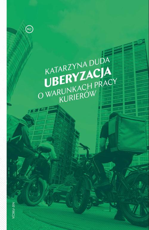 Uberyzacja. O warunkach pracy kurierów — okładka e-booka