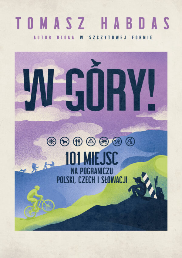 W góry! 101 miejsc na pograniczu Polski, Czech i Słowacji — okładka e-booka