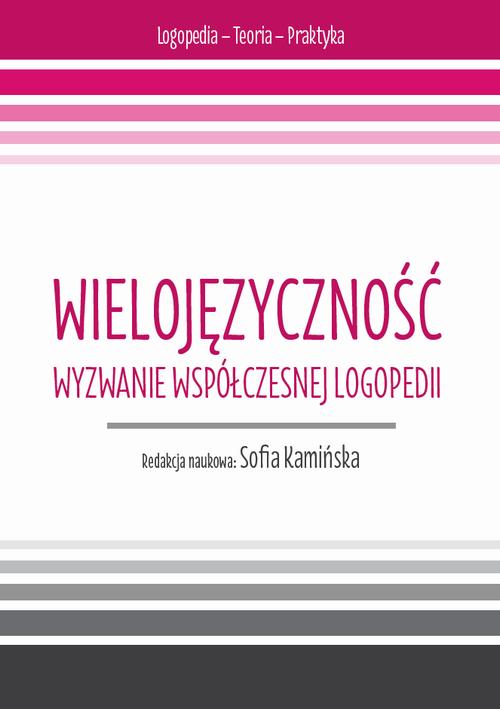 Wielojęzyczność wyzwanie współczesnej logopedii — okładka e-booka