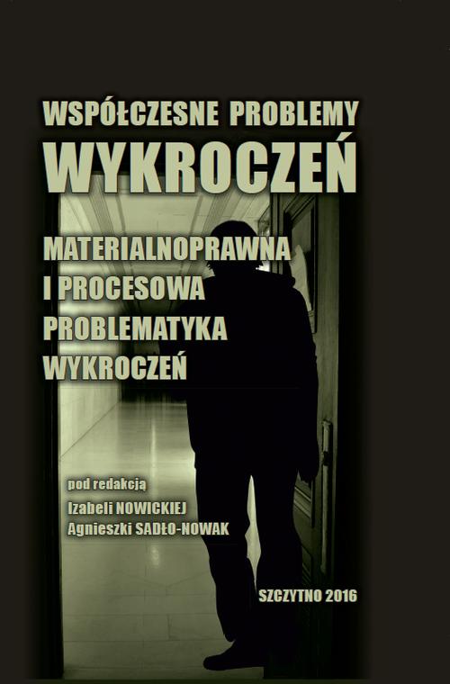 Współczesne problemy wykroczeń. Materialnoprawna i procesowa problematyka wykroczeń — okładka e-booka
