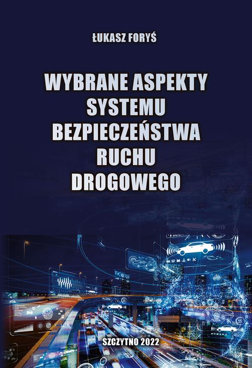 Wybrane aspekty systemu bezpieczeństwa ruchu drogowego — okładka e-booka