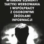 Wybrane elementy taktyki werbowania i współpracy z osobowymi źródłami informacji — okładka e-booka