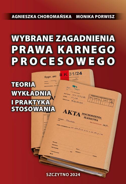Wybrane zagadnienia prawa karnego procesowego. Teoria, wykładnia i praktyka stosowania — okładka e-booka