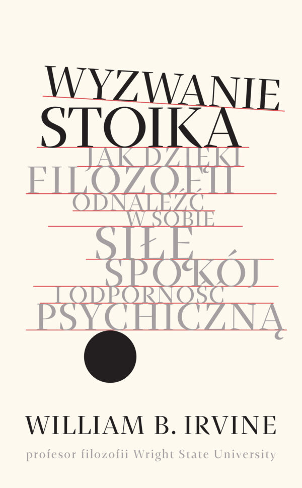 Wyzwanie stoika. Jak dzięki filozofii odnaleźć w sobie siłę, spokój i odporność psychiczną — okładka e-booka