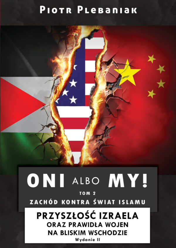 Wzorce (#5). Oni albo my! 2: Izrael i Bliski Wschód. Zachód kontra świat islamu, przyszłość Izraela oraz prawidła wojen na Bliskim Wschodzie. Wydanie II — okładka e-booka