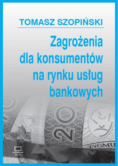 Zagrożenia dla konsumentów na rynku usług bankowych — okładka e-booka