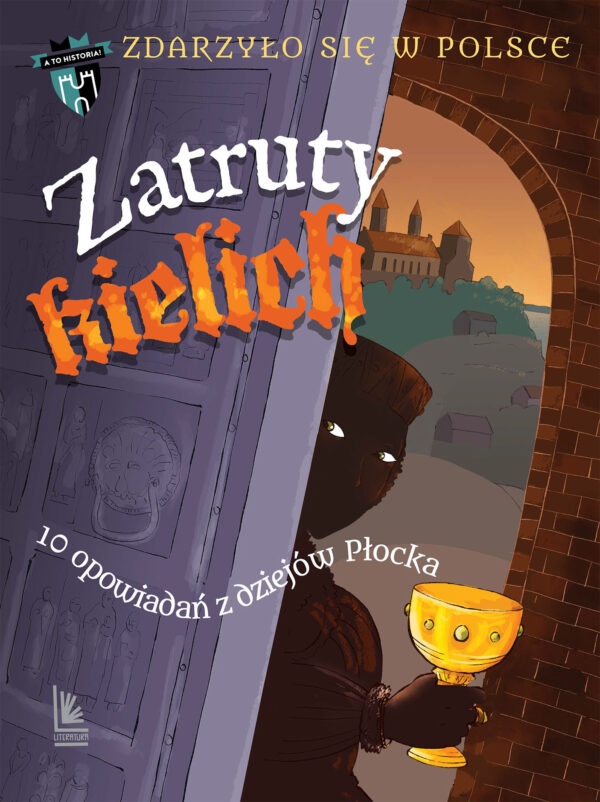 Zdarzyło się w Polsce (#6). Zatruty kielich. 10 opowiadań z dziejów Płocka — okładka e-booka