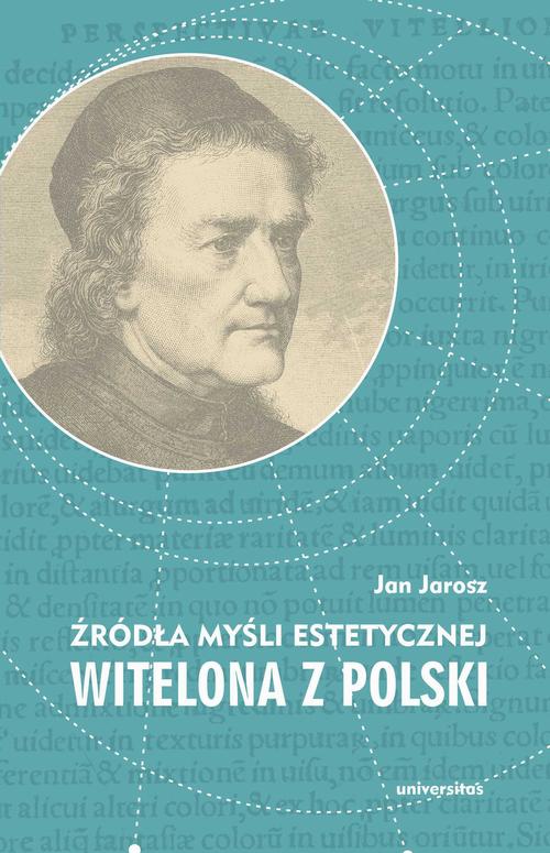 Źródła myśli estetycznej Witelona z Polski. Uzupełnienia do "Estetyki średniowiecznej" Władysława Tatarkiewicza — okładka e-booka