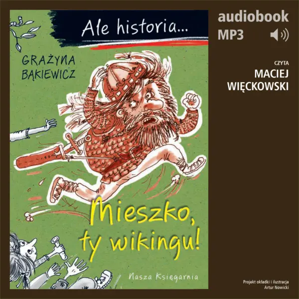 Ale historia... 1 Mieszko, ty wikingu! — okładka audiobooka