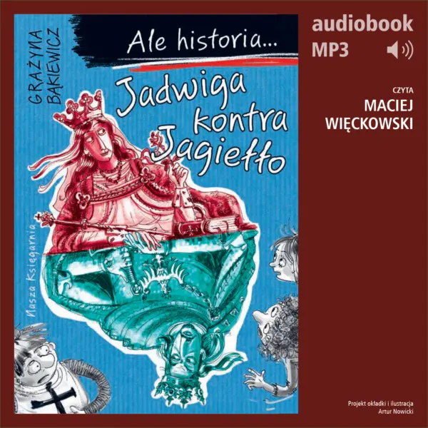 Ale historia... 3 Jadwiga kontra Jagiełło — okładka audiobooka