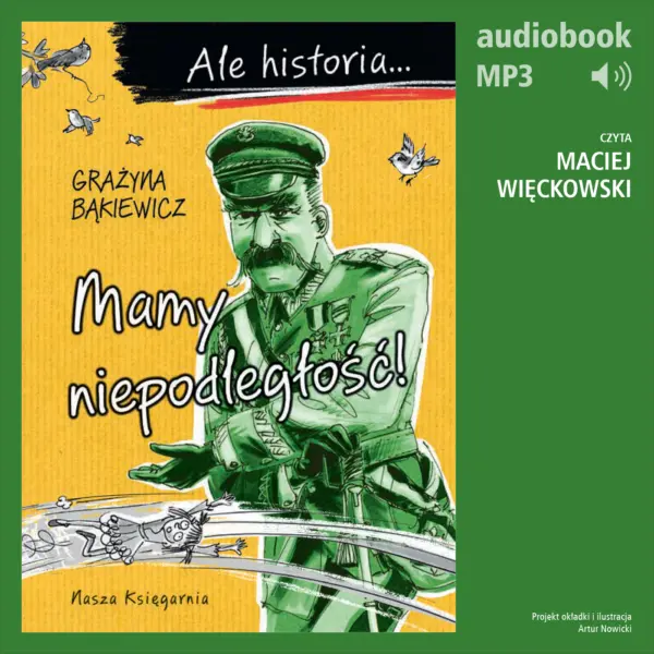 Ale historia... 6 Mamy niepodległość! — okładka audiobooka