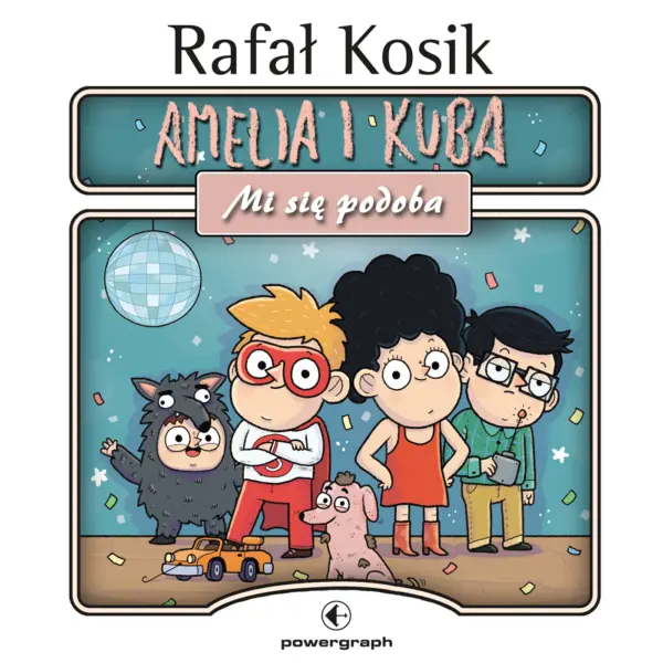 Amelia i Kuba (Tom 6). Amelia i Kuba. Mi się podoba — okładka audiobooka