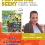 Ania z Zielonego Wzgórza. Czyta Anna Dereszowska — okładka audiobooka