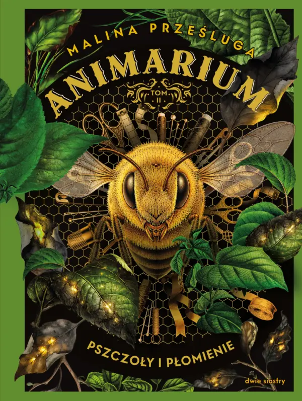Animarium. Tom 2. Pszczoły i płomienie — okładka e-booka