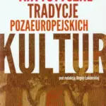 Artystyczne tradycje pozaeuropejskich kultur — okładka e-booka