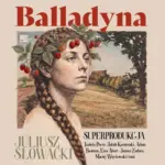 Balladyna. Superprodukcja — okładka audiobooka
