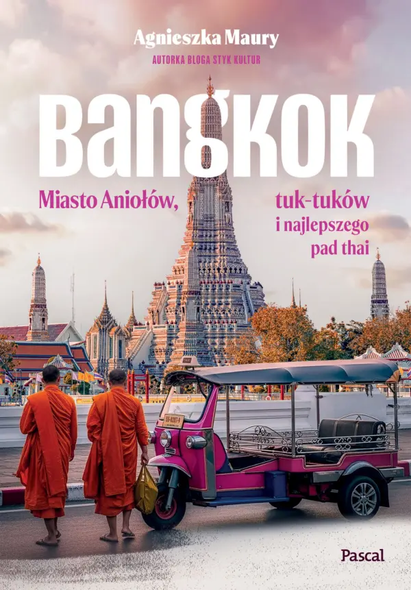 Bangkok. Miasto Aniołów, tuk-tuków i najlepszego pad thai — okładka e-booka