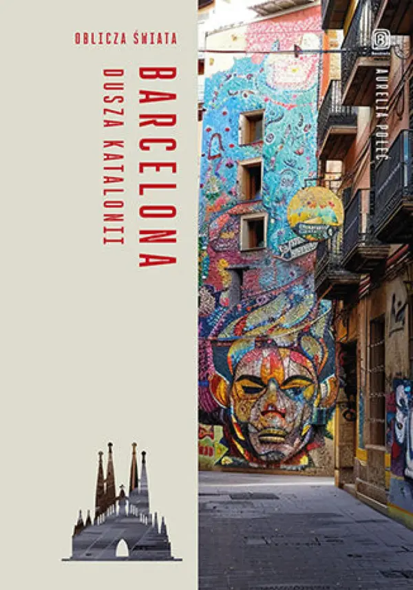 Barcelona. Dusza Katalonii. Oblicza świata — okładka e-booka