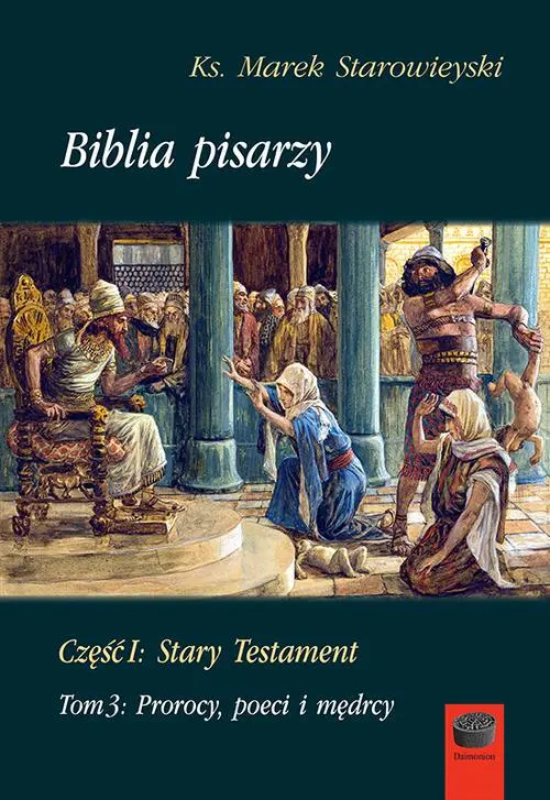 Biblia pisarzy, cz. I: Stary Testament, t. 3: Prorocy, poeci i mędrcy — okładka e-booka