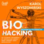 Biohacking 1. Przewodnik dla początkujących — okładka audiobooka